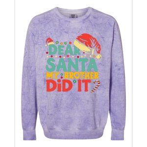 Dear Santa My Brother Did It Funny Christmas  Colorblast Crewneck Sweatshirt