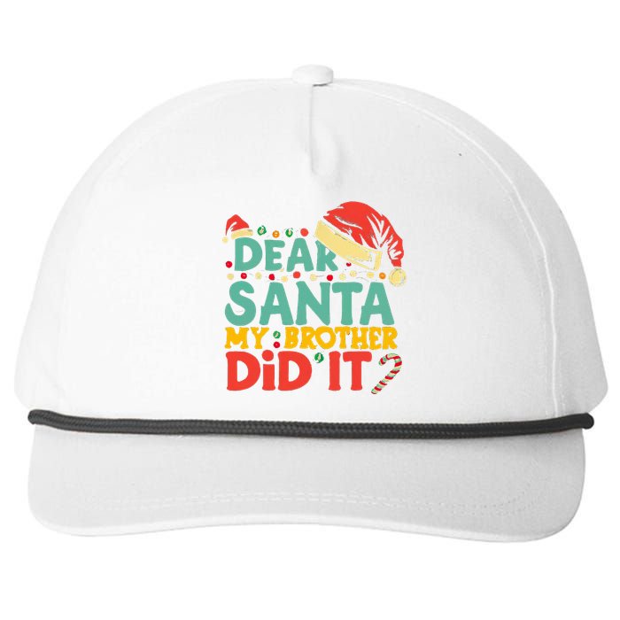 Dear Santa My Brother Did It Funny Christmas  Snapback Five-Panel Rope Hat