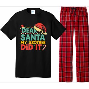 Dear Santa My Brother Did It Funny Christmas  Pajama Set