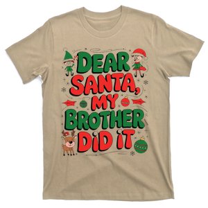 Dear Santa My Brother Did It Funny Christmas Brother Funny T-Shirt