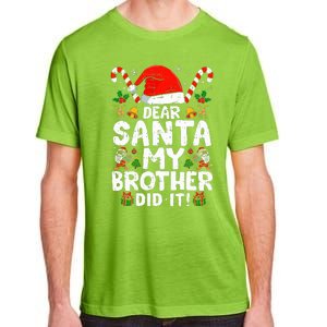 Dear Santa My Brother Did It  Funny Christmas  Adult ChromaSoft Performance T-Shirt