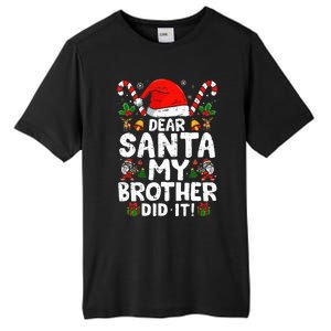 Dear Santa My Brother Did It  Funny Christmas  Tall Fusion ChromaSoft Performance T-Shirt