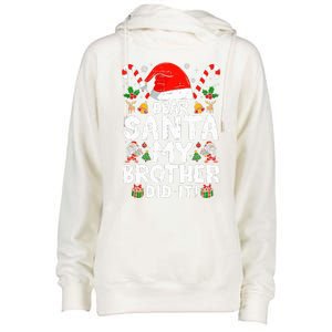 Dear Santa My Brother Did It  Funny Christmas  Womens Funnel Neck Pullover Hood