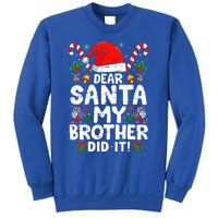 Dear Santa My Brother Did It  Funny Christmas  Sweatshirt