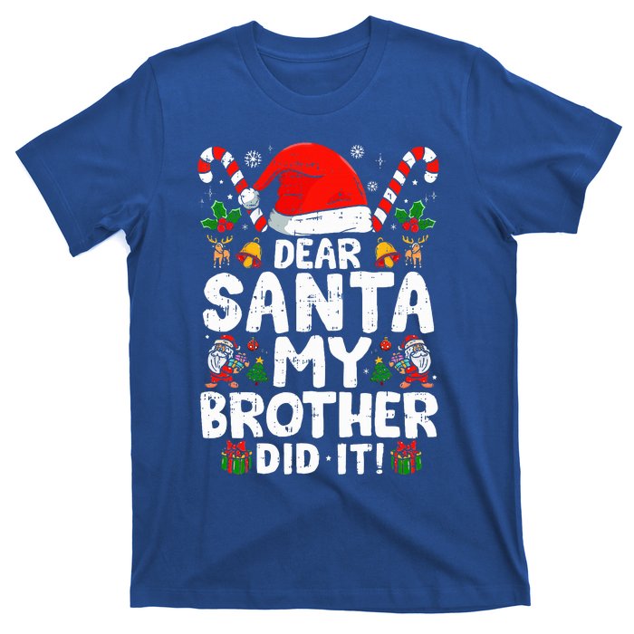 Dear Santa My Brother Did It  Funny Christmas  T-Shirt