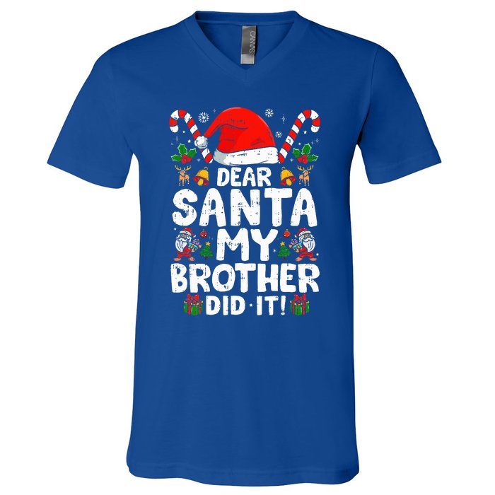 Dear Santa My Brother Did It  Funny Christmas  V-Neck T-Shirt