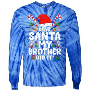 Dear Santa My Brother Did It  Funny Christmas  Tie-Dye Long Sleeve Shirt