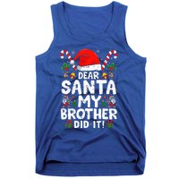 Dear Santa My Brother Did It  Funny Christmas  Tank Top