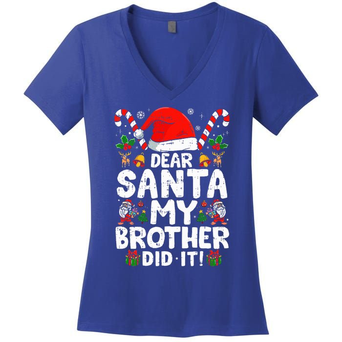 Dear Santa My Brother Did It  Funny Christmas  Women's V-Neck T-Shirt