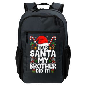 Dear Santa My Brother Did It  Funny Christmas  Daily Commute Backpack