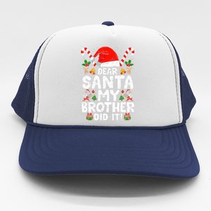 Dear Santa My Brother Did It  Funny Christmas  Trucker Hat