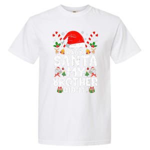 Dear Santa My Brother Did It  Funny Christmas  Garment-Dyed Heavyweight T-Shirt