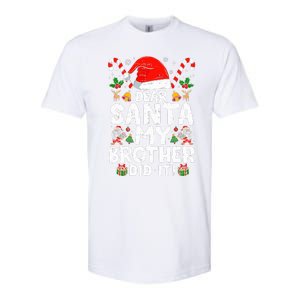 Dear Santa My Brother Did It  Funny Christmas  Softstyle CVC T-Shirt