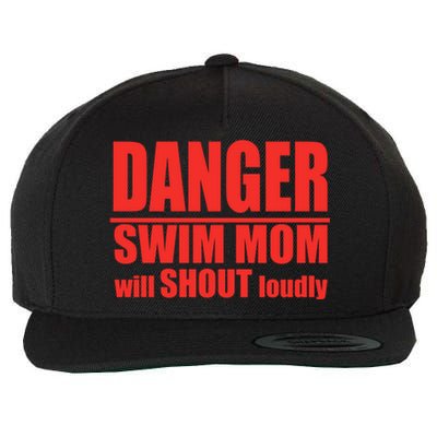 Danger Swim Mom Will Shout Loudly Swimming Cool Gift Wool Snapback Cap