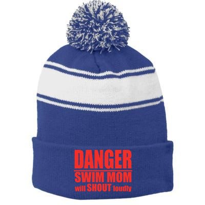 Danger Swim Mom Will Shout Loudly Swimming Cool Gift Stripe Pom Pom Beanie