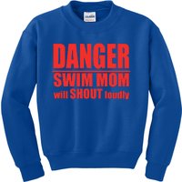 Danger Swim Mom Will Shout Loudly Swimming Cool Gift Kids Sweatshirt