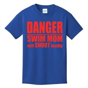 Danger Swim Mom Will Shout Loudly Swimming Cool Gift Kids T-Shirt