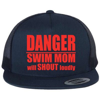 Danger Swim Mom Will Shout Loudly Swimming Cool Gift Flat Bill Trucker Hat