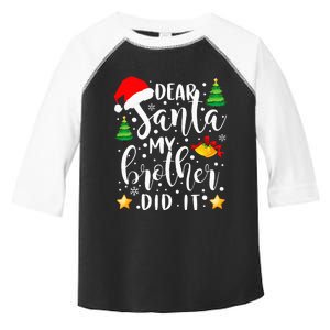 Dear Santa My Brother Did It Funny Christmas Pajama Toddler Fine Jersey T-Shirt