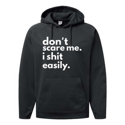 DonT Scare Me I Shit Easily Performance Fleece Hoodie