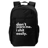 DonT Scare Me I Shit Easily Backpack