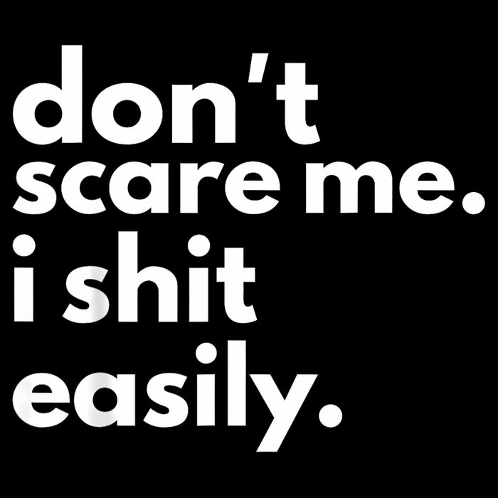 DonT Scare Me I Shit Easily Flat Bill Trucker Hat