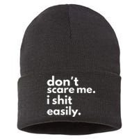 DonT Scare Me I Shit Easily Sustainable Knit Beanie