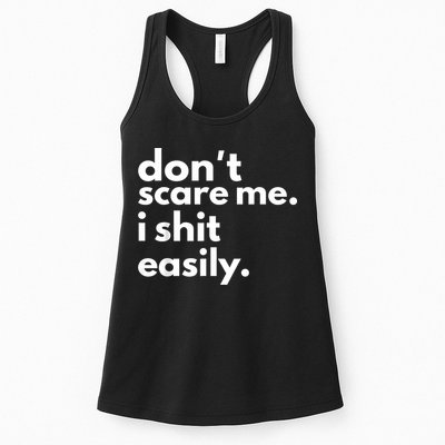 DonT Scare Me I Shit Easily Womens Tank Top