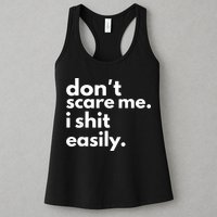 DonT Scare Me I Shit Easily Womens Tank Top