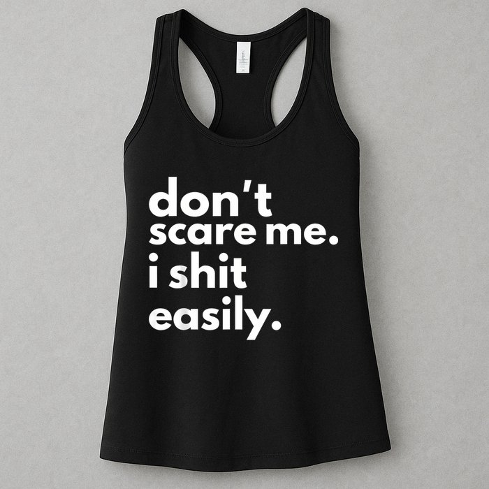 DonT Scare Me I Shit Easily Womens Tank Top