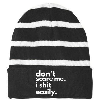 DonT Scare Me I Shit Easily Striped Beanie with Solid Band