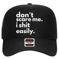 DonT Scare Me I Shit Easily Hat