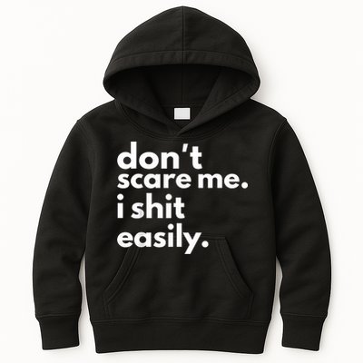 DonT Scare Me I Shit Easily Kids Hoodie