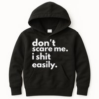 DonT Scare Me I Shit Easily Kids Hoodie