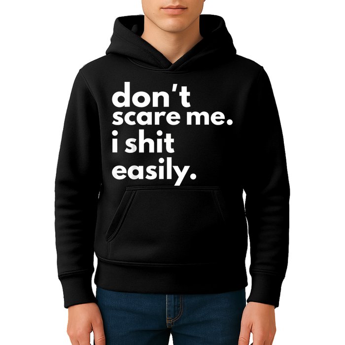 DonT Scare Me I Shit Easily Kids Hoodie