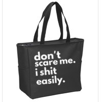 DonT Scare Me I Shit Easily Zip Tote Bag