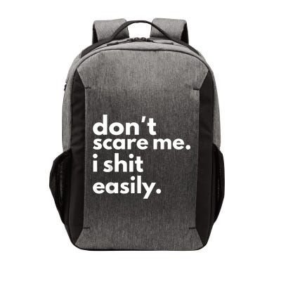DonT Scare Me I Shit Easily Vector Backpack