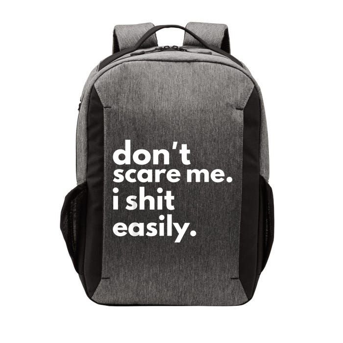 DonT Scare Me I Shit Easily Vector Backpack