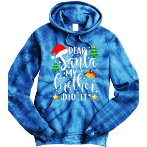 Dear Santa My Brother Did It Funny Christmas Pajama Tie Dye Hoodie