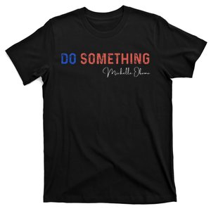 Do Something Michelle Obama Harris Walz 2024 T-Shirt