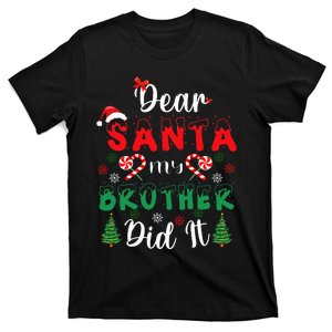 Dear Santa My Brother Did It Funny Christmas Pajama T-Shirt