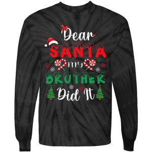 Dear Santa My Brother Did It Funny Christmas Pajama Tie-Dye Long Sleeve Shirt