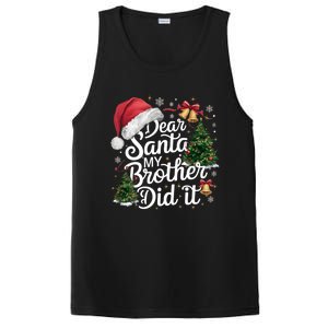 Dear Santa My Brother Did It Funny Christmas Pajama Funny Gift PosiCharge Competitor Tank