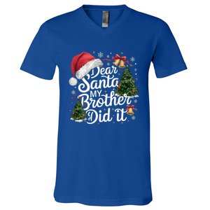 Dear Santa My Brother Did It Funny Christmas Pajama Funny Gift V-Neck T-Shirt