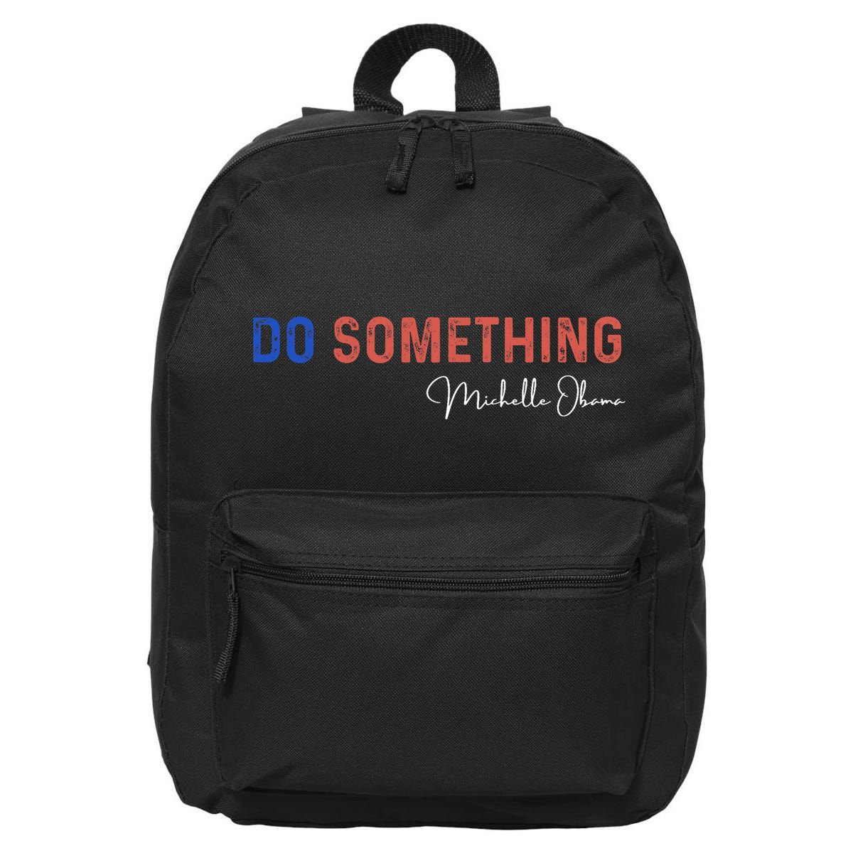 Do Something Michelle Obama Harris Walz 2024 16 in Basic Backpack