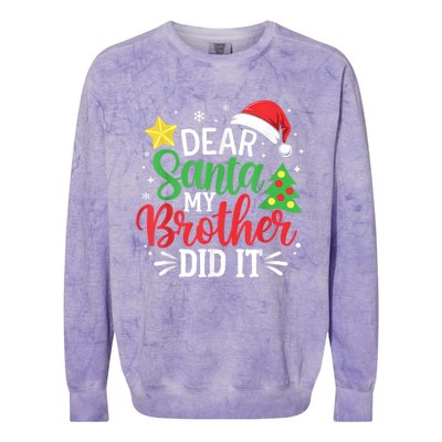 Dear Santa My Brother Did It Xmas Family Colorblast Crewneck Sweatshirt