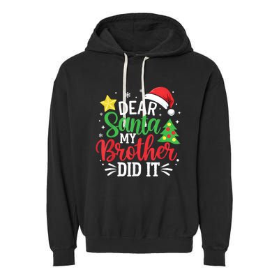 Dear Santa My Brother Did It Xmas Family Garment-Dyed Fleece Hoodie