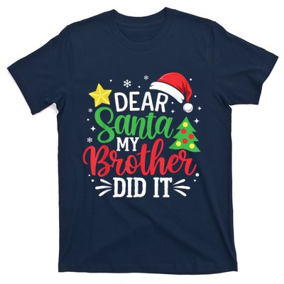 Dear Santa My Brother Did It Xmas Family T-Shirt