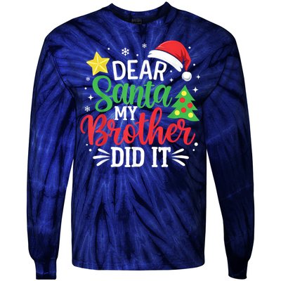 Dear Santa My Brother Did It Xmas Family Tie-Dye Long Sleeve Shirt