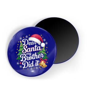 Dear Santa My Brother Did It Funny Christmas Pajama Gift Magnet